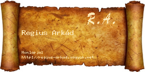 Regius Arkád névjegykártya